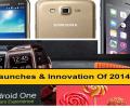 6 Latest Mobile Launches and Innovations Of 2014