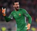 Football Briefs: 'New Liverpool keeper Alisson desperate to play'