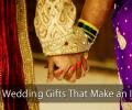 3 Exclusive Wedding Gifts That Make an Impression!