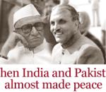 When India and Pakistan almost made peace