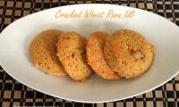 Healthy recipe: How to make Cracked Wheat Rava Idli