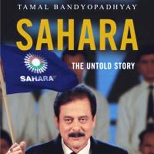 Sahara's untold story: What the book reveals