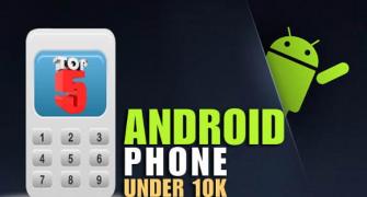 Top 5 Android phones under Rs 10,000