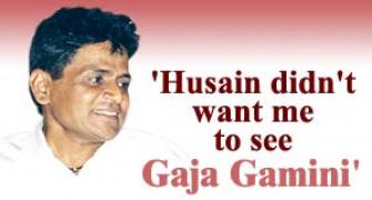'Husain told me not to watch Gaja Gamini'