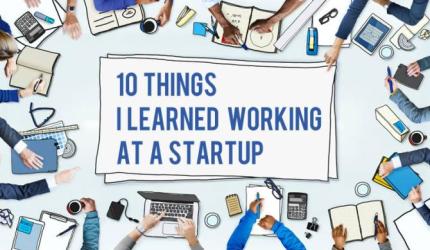 10 things I learned working at a start-up