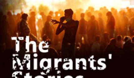 THE MIGRANTS' STORIES