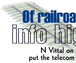 Of railroads & info highways.