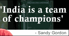 India is a team of champions: Sandy Gordon