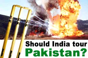 Should India tour Pakistan