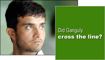 Did Ganguly cross the line?