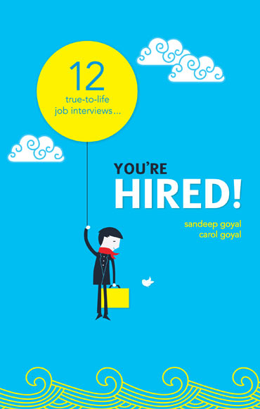 Book cover of You're Hired! written by Sandip and Carol Goyal