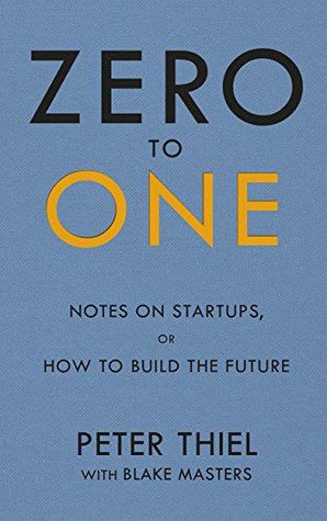 Book cover of Zero to One: Notes on Start-ups