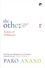 The Other: Stories of Difference by Paro Anand