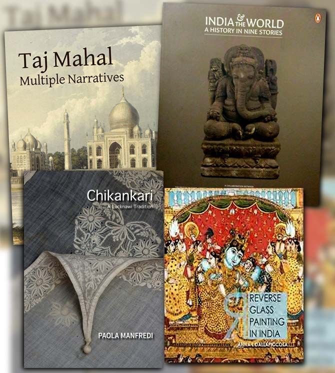 Books: Taj Mahal, India The World, Chikankari, Reverse Glass Painting In India