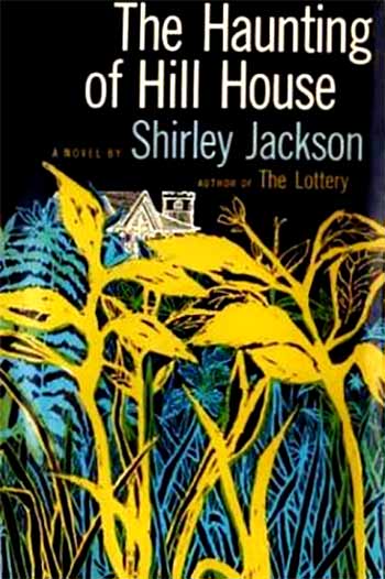 The Haunting of the Hill House by Shirley Jackson