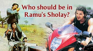 Who should be in Sholay?