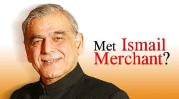 Met Ismail Merchant?