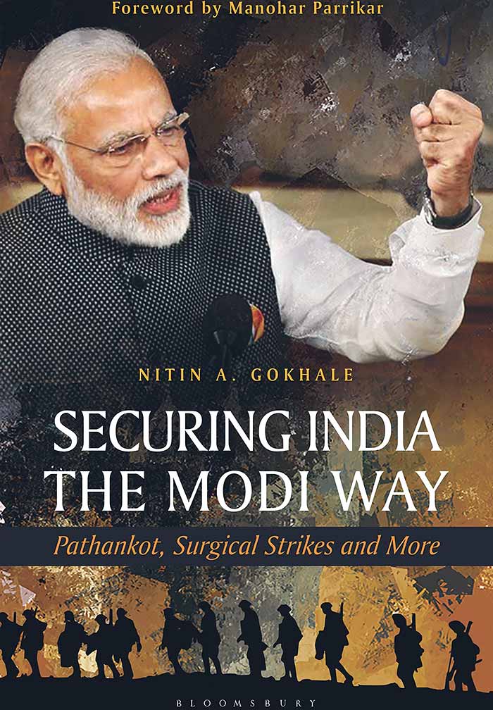 The cover of Nitin A Gokhale's book Securing India the Modi Way: Pathankot, Surgical Strikes and More