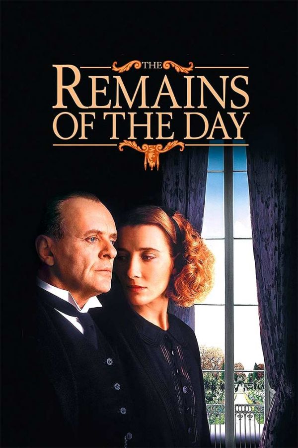 Remains of the Day with Anthony Hopkins and Emma Thompson. 