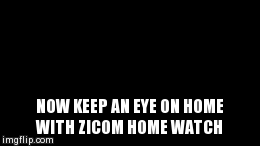 Zicom Home Watch