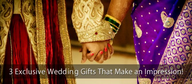 3 Exclusive Wedding Gift Ideas for Couples