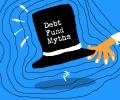 8 Debt Fund Investing Myths Busted