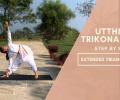 Yoga Special, Day 3 Utthita Trikonasana, The Extended Triangle Pose