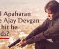 Will Apaharan give Ajay Devgan the hit he needs?