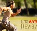 Get the Krrish review first!