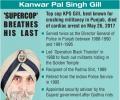 'Supercop' K P S Gill passes away at 82
