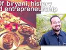 Of biryani, history and entrepreneurship