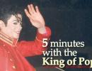 5 minutes with the King of Pop