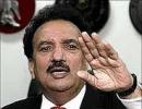 Extremism increasing even in India: Rehman Malik