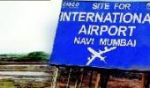 Navi Mumbai airport construction to begin in 2011