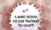 'Is money received for COVID treatment tax-free?'