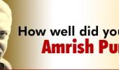 How well do you know Amrish Puri?