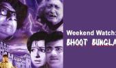 Weekend Watch: Bhoot Bungla