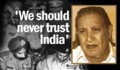 'We should never trust India'