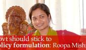 Govt should stick to policy formulation: Roopa