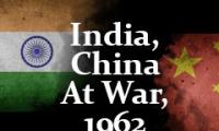 India, China At War, 1962 