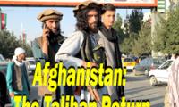 Afghanistan: The Taliban Return