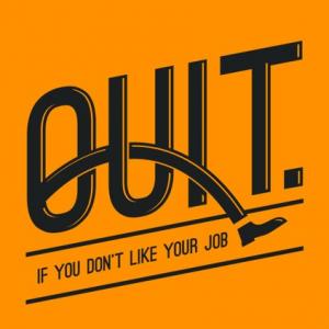 5 signs you should quit your job right away