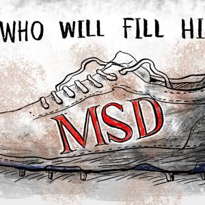Dom's Take: Who will fill MSD's shoes?