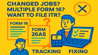 HELP! Multiple Form 16s And Filing ITR
