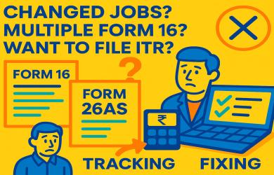 HELP! Multiple Form 16s And Filing ITR