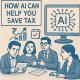 How AI Can Help You Save Tax But...