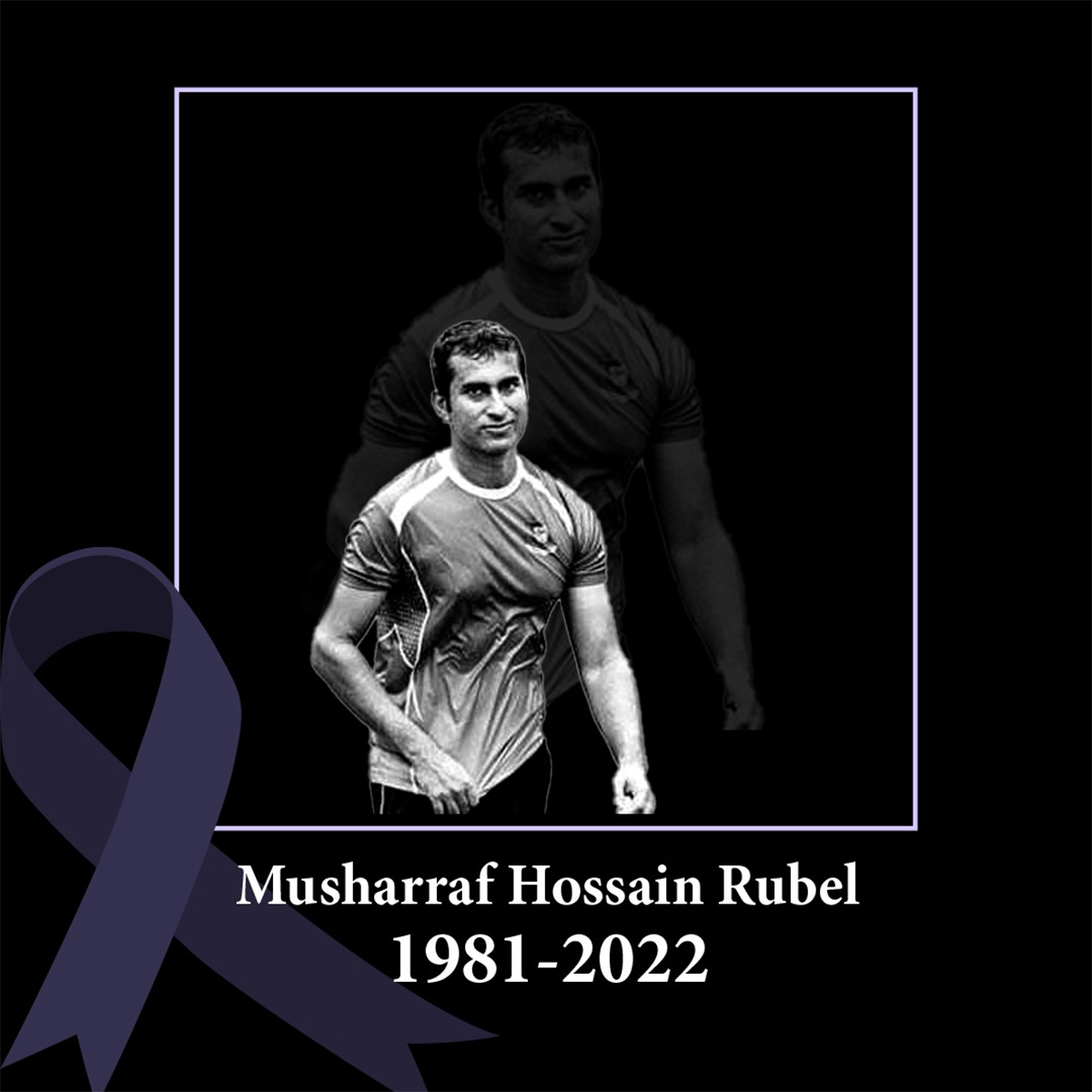 Mosharraf Hossain Rubel was suffering from brain cancer