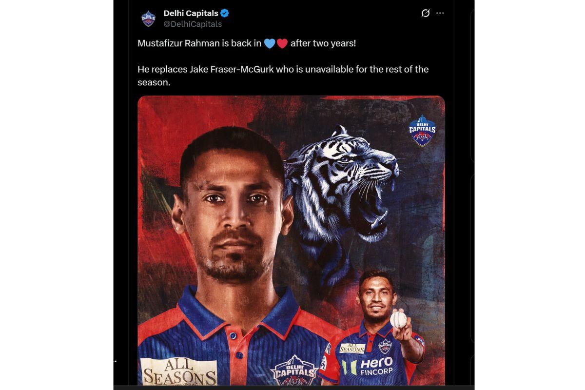 Mustafizur Rahman has been called up to DC squad for the remainder of IPL 2025