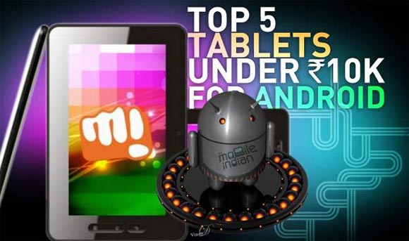 Top 5 Android tablets under Rs 10,000