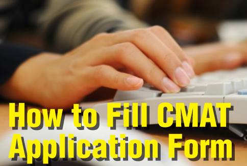 How to fill CMAT application form